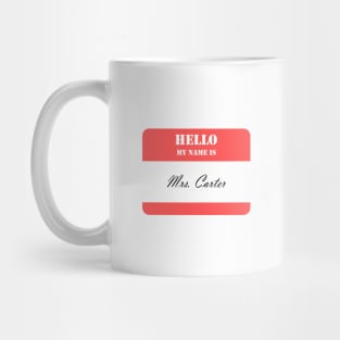 Mrs. Carter Mug